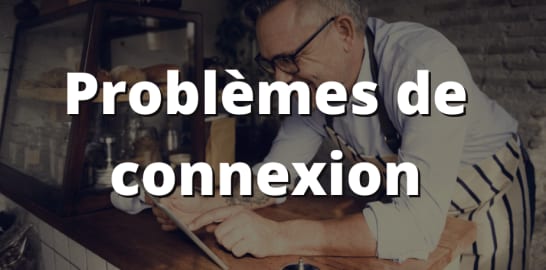 Problèmes de connexion